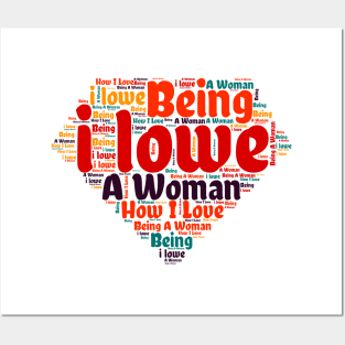 How I Love Being A Woman Posters and Art